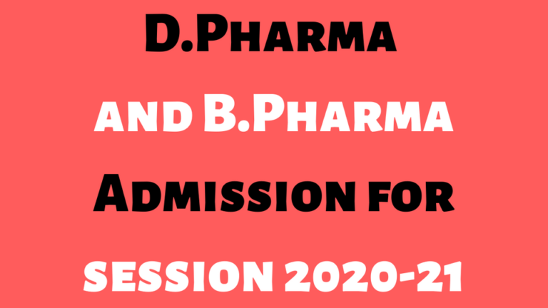 D.Pharma and B.Pharma Admission for session 2020-21