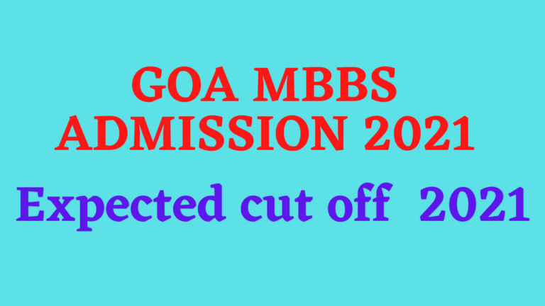 Goa mbbs admission and cut off 2021 F