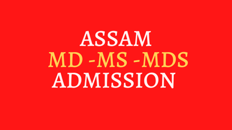 assam pg medical admission counselling 2022
