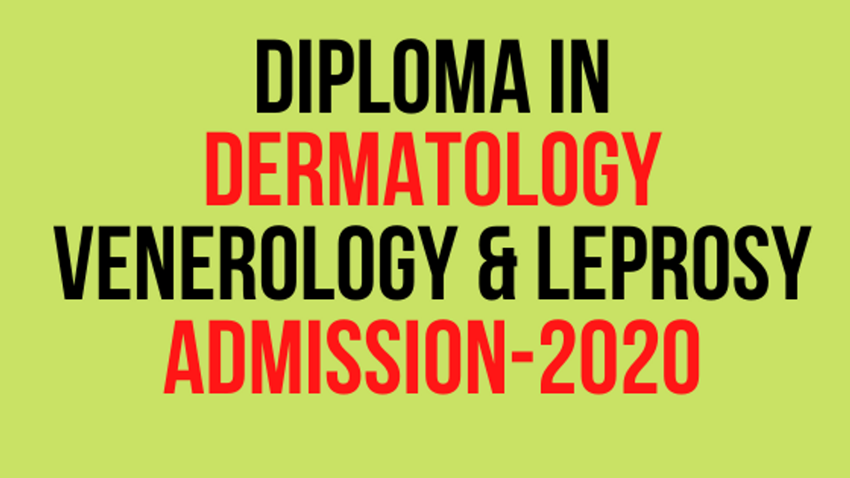 Diploma in Dermatology Venerology and Leprosy