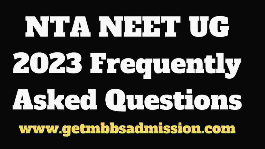 NEET UG 2024 FAQ