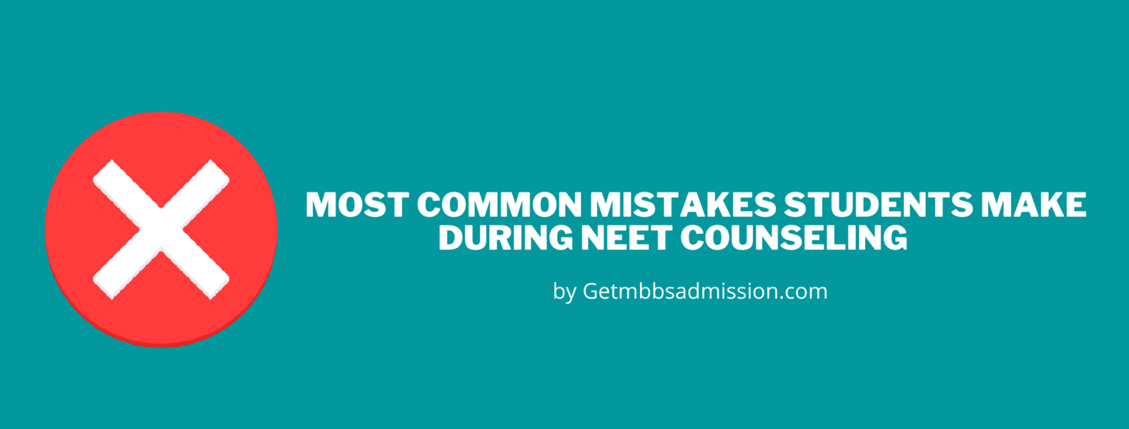 Mistakes Students make during NEET Counseling