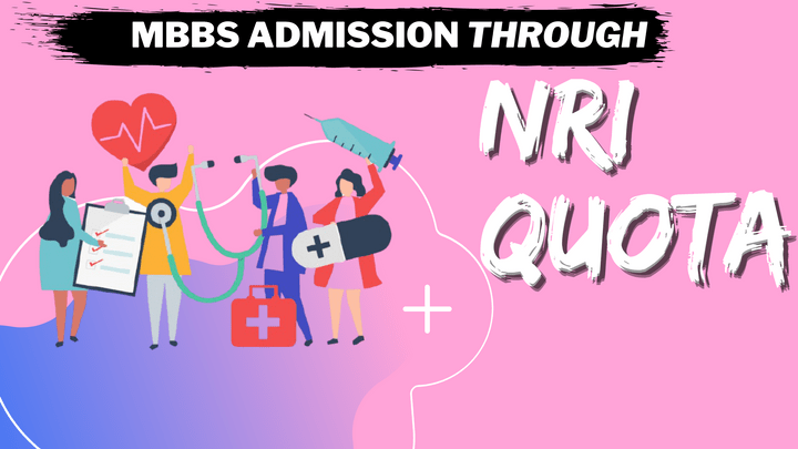 NRI Quota MBBS admission 2023