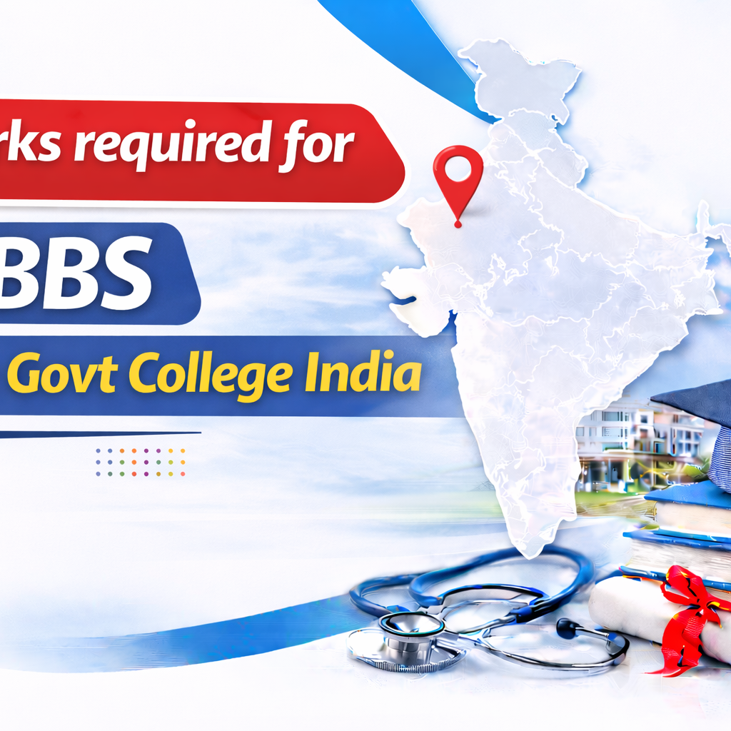 Marks required for MBBS from Govt College India