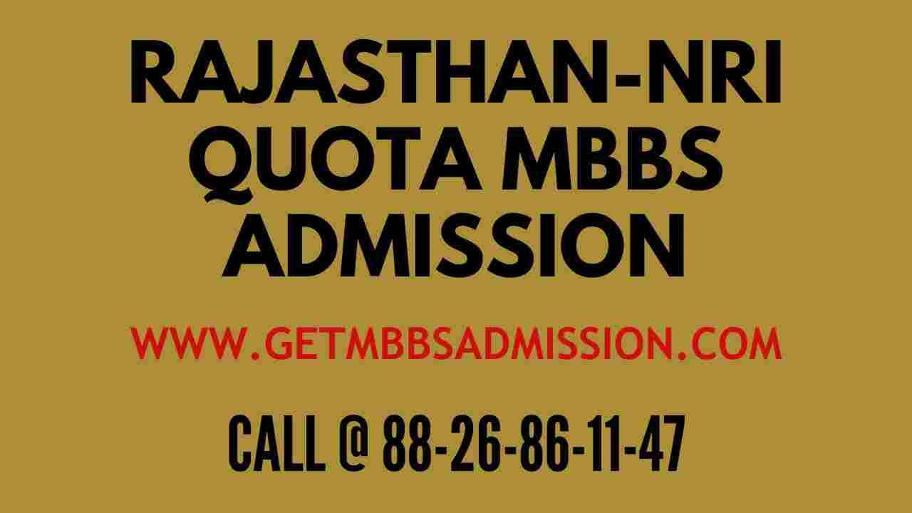 RAJASTHAN NRI QUOTA MBBS ADMISSION