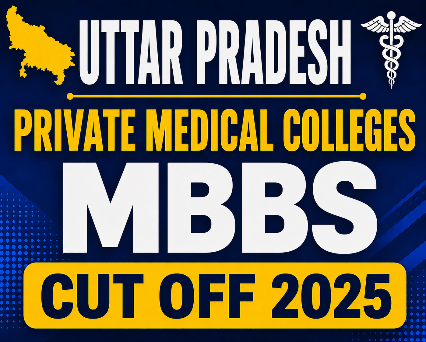 Uttar Pradesh Private Medical Colleges MBBS Cut OFF 2025
