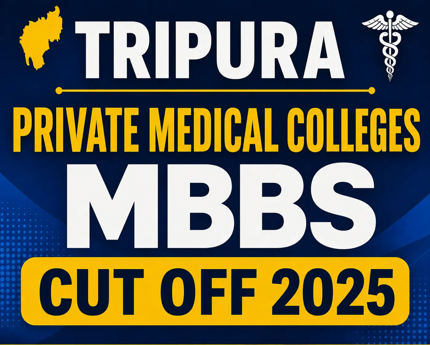 Tripura Private Medical Colleges MBBS Cut OFF 2025