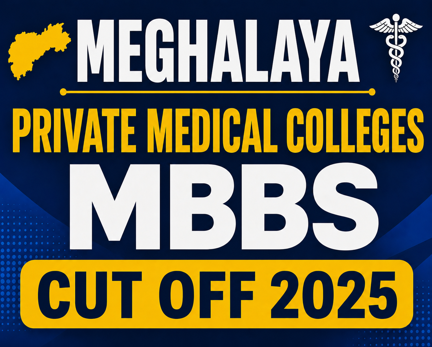 Meghalaya Private Medical Colleges MBBS Cut OFF 2025